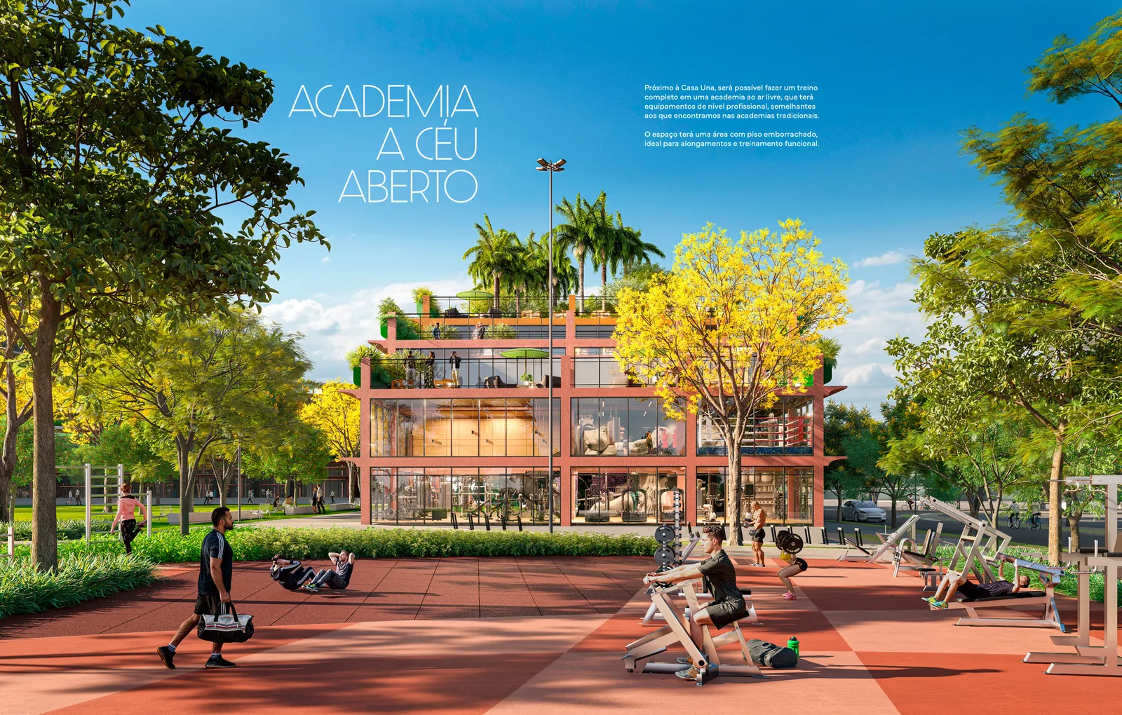 Academia a céu aberto junto à Casa Una: piso vermelho emborrachado com aparelhos ao ar livre, pessoas treinando e alongando, diante de um edifício envidraçado de dois pavimentos com terraço ajardinado.